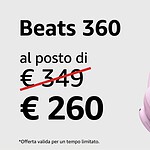 Beats 360 già in sconto su Amazon: minimo storico a 260 euro