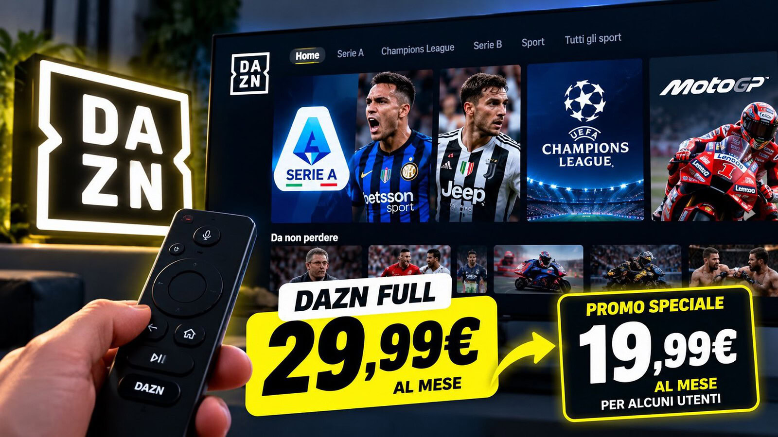 DAZN Full taglia i prezzi: annuale a 29,99€ e promo a 19,99€