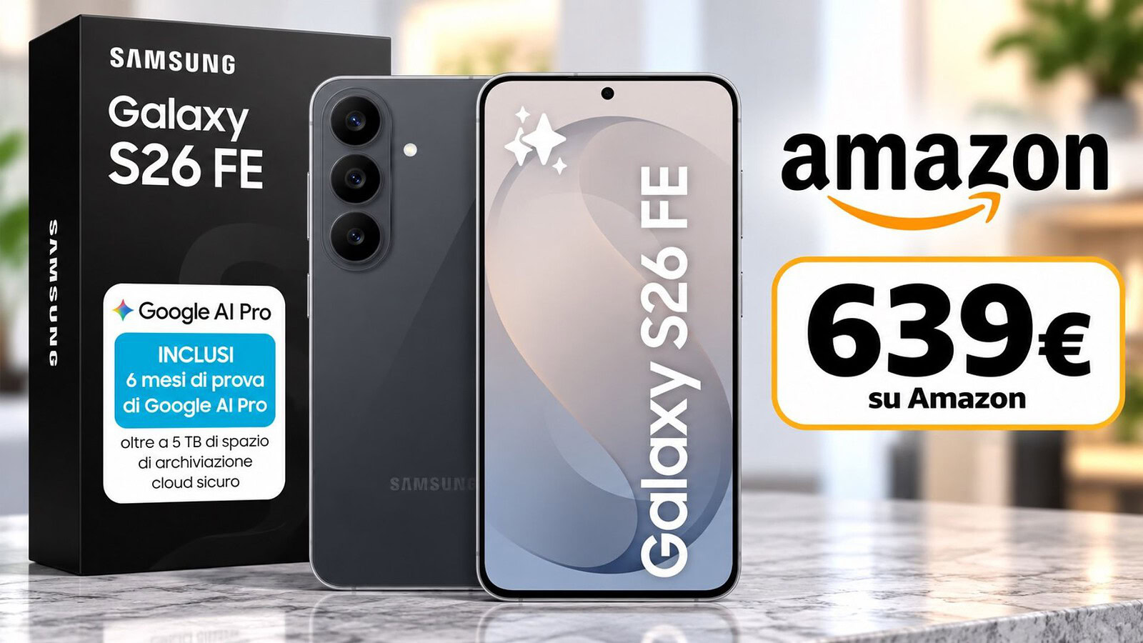 Samsung Galaxy S26 FE al minimo storico su Amazon: 639 euro